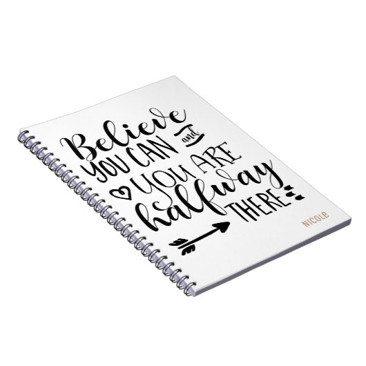 GLAUBEN SIE KÖNNEN & SIE SIND HALBEN WEG DORT Cust Notizblock (Rechte Seite)