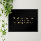 Glauben Sie können und Sie sind die Hälfte der Zei Poster