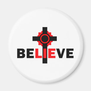 Glauben Sie LIES Atheist Design Magnet