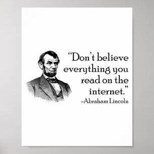 Glauben Sie nicht alles, was Sie im Internet lesen Poster