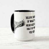 Glauben Sie nichts von, was Sie Tasse hören (Vorderseite Links)