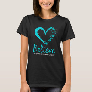 Glauben Sie selektive Mutismus Bewusstsein Aquamar T-Shirt