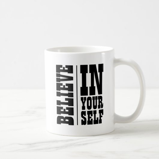 GLAUBEN SIE SICH AN DIE WEISSE TYPOGRAPHIE KAFFEETASSE (Rechts)
