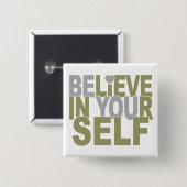 GLAUBEN SIE SICH IN IHRER SELBSTSTÄNDE BUTTON (Vorne & Hinten)