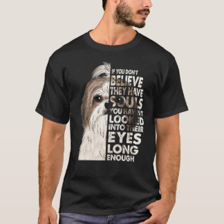 Glauben Sie, sie haben Soule Vintag Shih Tzu Gesic T-Shirt