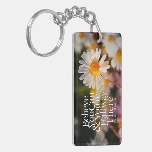 Glauben Sie, Sie können Motivierend Zitat zu weiße Schlüsselanhänger (Vorderseite links)