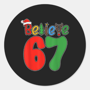 Glauben Sie Weihnachten 67 Xmas Santa Sechs Sieben Runder Aufkleber