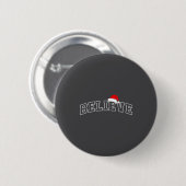 Glauben Sie Weihnachten Varsity Minimale Text Sant Button (Vorne & Hinten)