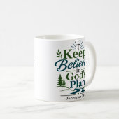 Glauben Sie weiterhin an Gottes Plan Schriftdevoti Kaffeetasse (VorderseiteRechts)