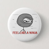 Glauben Sie wie ein Ninja Button (Vorderseite)