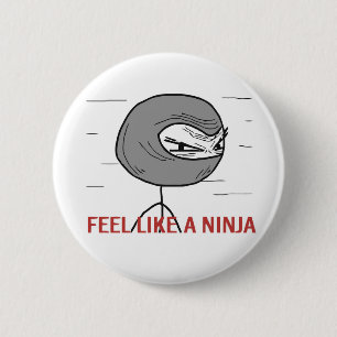 Glauben Sie wie ein Ninja Button