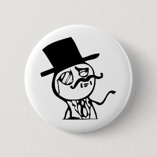 Glauben Sie wie ein Sir meme Comic Button
