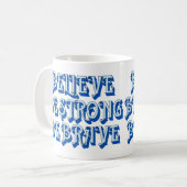 GLAUBEN, STARK SEIN, motivierend SEIN Kaffeetasse (Vorderseite Links)