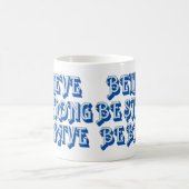 GLAUBEN, STARK SEIN, motivierend SEIN Kaffeetasse (Mittel)