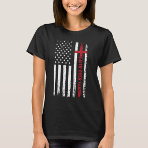 Glauben über Angst Christliche Cross American Flag T-Shirt