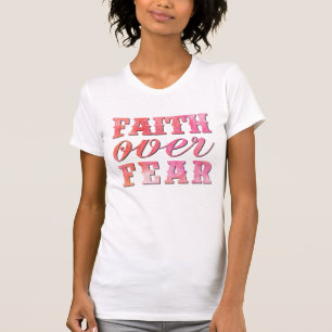 GLAUBEN ÜBER ANGST T-Shirt