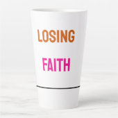Glauben verlieren Text farbenfroh Milchtasse (Vorderseite)
