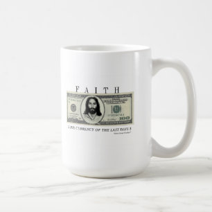 GLAUBEN-WÄHRUNGS-TASSE KAFFEETASSE
