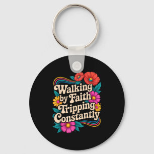 Glaubensschritte, Ständig Stolpern Lustiger Spazie Schlüsselanhänger