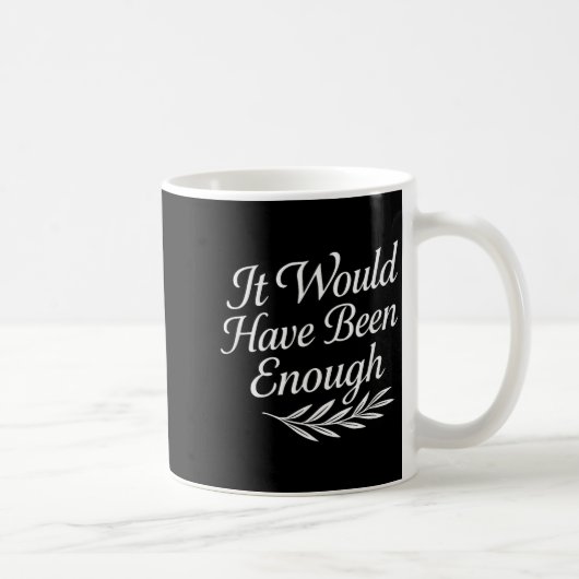 Glaubenszitat Es wäre genug Christlich Gr Kaffeetasse (Rechts)