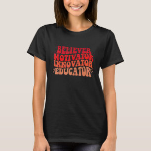 Gläubiger Motivator Innovator Erzieher T-Shirt