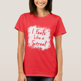 Glaubt wie ein Streel T-Shirt