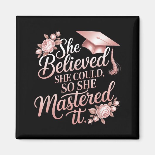 Glaubte, konnte beherrschte florale Rose Grad Magnet (Vorne)