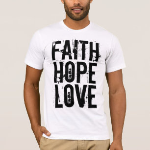 GLAUBWÜRDIGE HOFFNUNG LIEBE Christliche T - Shirt