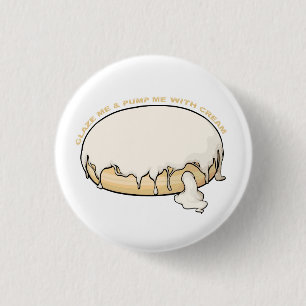 Glaze mich und Pump mich mit Creme Doughnut Button
