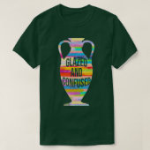 Glazed And Confused Pottery Kiln Pot Clay Mud Hobb T-Shirt (Design vorne)