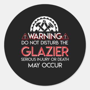 Glazier darf keine schweren Verletzungen verursach Runder Aufkleber