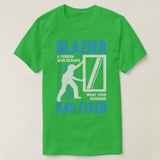 Glazier Profession Window Glass Installer Geschenk T-Shirt (Design vorne)