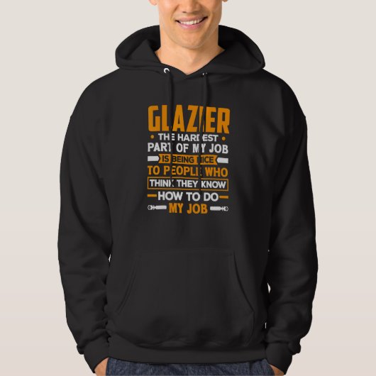 Glazier Window Fitter  Quote Hoodie (Vorderseite)