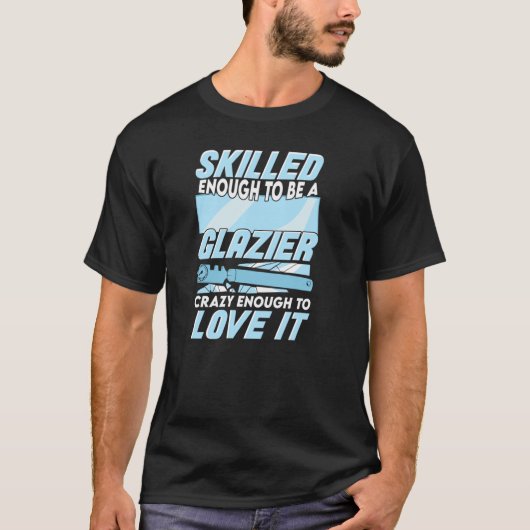 Glazier Window Glass Installer T-Shirt (Vorderseite)
