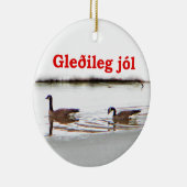 Gleðileg jól - Honkers - Gänse aus Kanada Keramikornament (Rechts)