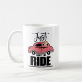 Gleich für die Ride Dog Tasse - Funny Pet Lover (Links)