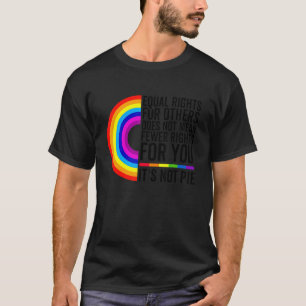 Gleichberechtigte Rechte für andere Gemein nicht w T-Shirt
