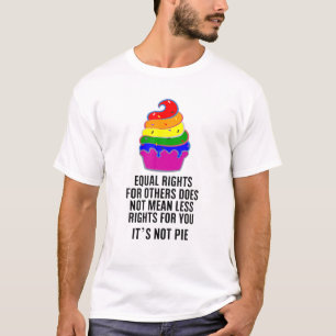 Gleichberechtigte Rechte für andere Gemein nicht w T-Shirt