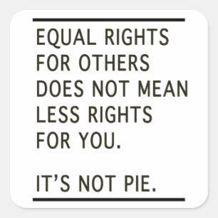 Gleichberechtigung Andere sind weniger Rechte als  Quadratischer Aufkleber