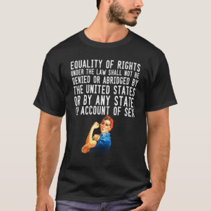 Gleichberechtigung - Änderung der Rechte der ameri T-Shirt