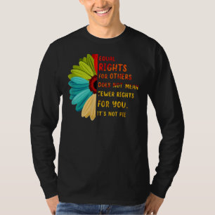 Gleichberechtigung für andere Es ist nicht Pie Dai T-Shirt