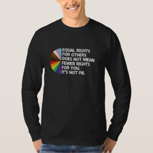 Gleichberechtigung für andere Gemein nicht weniger T-Shirt