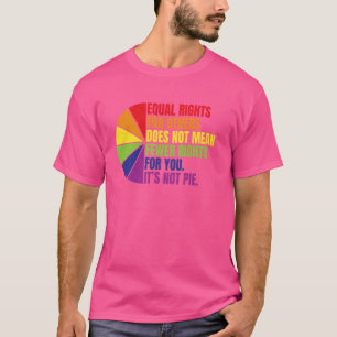 Gleichberechtigung für andere Gemein nicht weniger T-Shirt