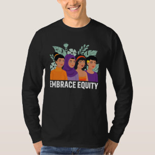 Gleichberechtigung für Frauen Männer Mädchen und J T-Shirt