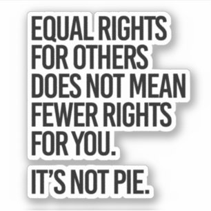 Gleichberechtigung gemein nicht weniger Rechte Aufkleber