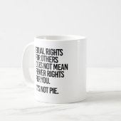 Gleichberechtigung gemein nicht weniger Rechte Kaffeetasse (Vorderseite Links)