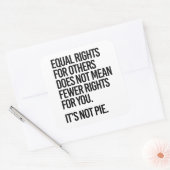 Gleichberechtigung gemein nicht weniger Rechte Quadratischer Aufkleber (Umschlag)