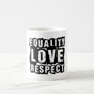 Gleichberechtigung - Liebe und Respekt - Monat Kaffeetasse