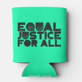 Gleiche Gerechtigkeit für alle - Getränkedosenkühl Dosenkühler (Rückseite)