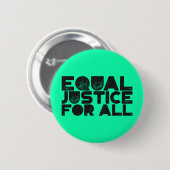 Gleiche Gerechtigkeit für alle - Schaltfläche für Button (Vorne & Hinten)